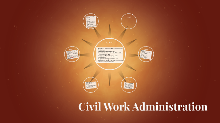 Civil Work Administration by Cesar Rodriguez on Prezi