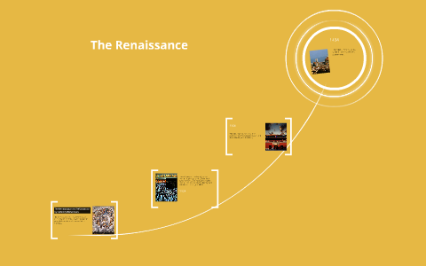 The Renaissance by Delaney Richardson on Prezi