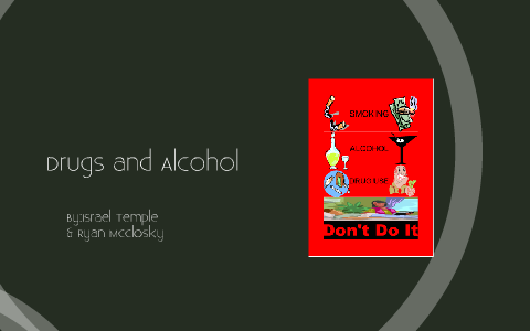 alcohol and drugs by ryan mcc on Prezi