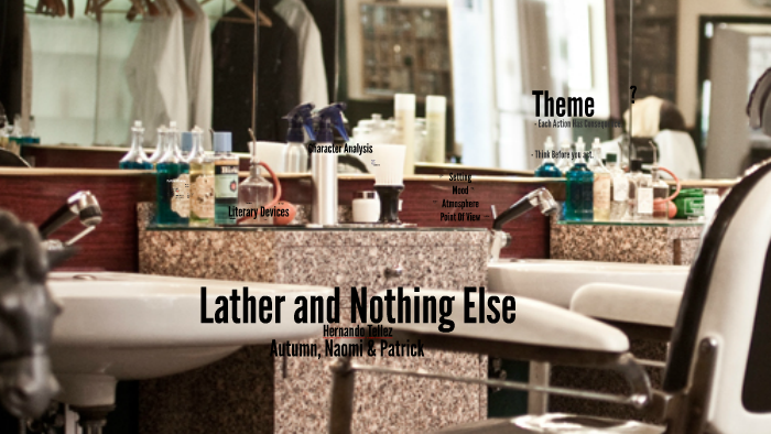 Lather and Nothing Else by Autumn Martin on Prezi