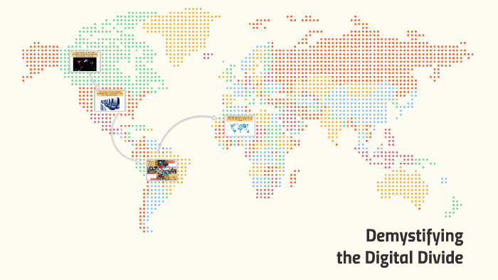 Demystifying the Digital Divide by P D on Prezi