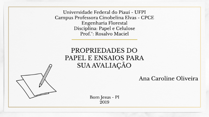 Propriedades Do Papel E Ensaios By Ana Caroline Oliveira On Prezi