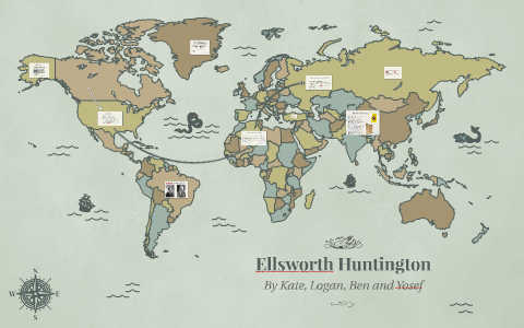 Ellsworth Huntington by Kate McKeon on Prezi