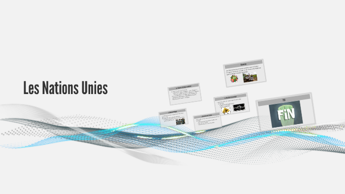 Les Nations Unies by Connor Anderson on Prezi