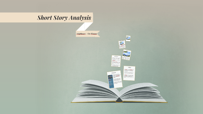 Short Story Analysis by Ellie Campbell on Prezi