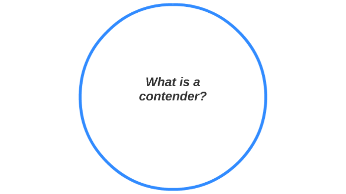 What Is A Contender