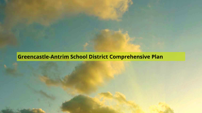 Greencastle-Antrim School District Comprehensive Plan by Bob Crider on 