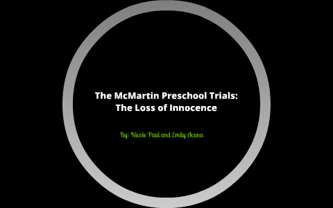 The McMartin Preschool Trials by Nicole Paul on Prezi