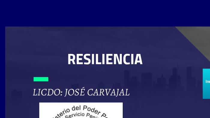 RESILIENCIA by jose carvajal on Prezi