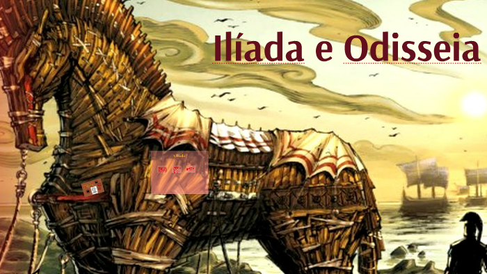 Ilíada e Odisseia by Bruna Sanches on Prezi