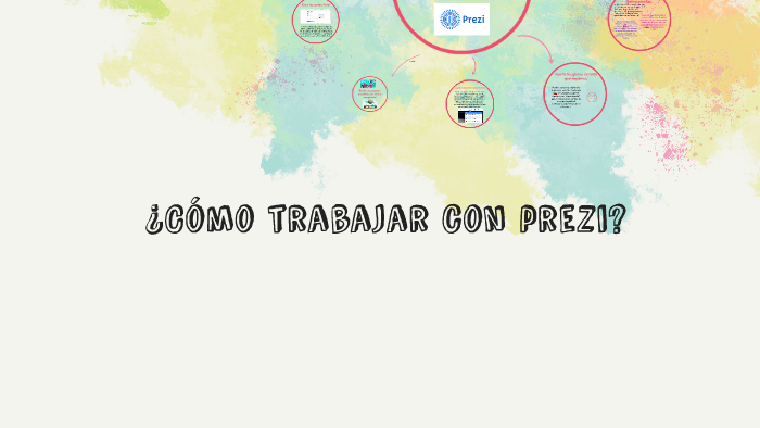 ¿Cómo trabajar con prezi? by Dianolis Aguilera on Prezi