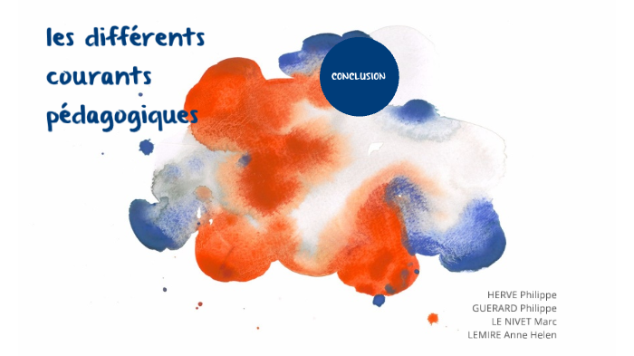 LES COURANTS PEDAGOGIQUES By Philippe HERVE On Prezi