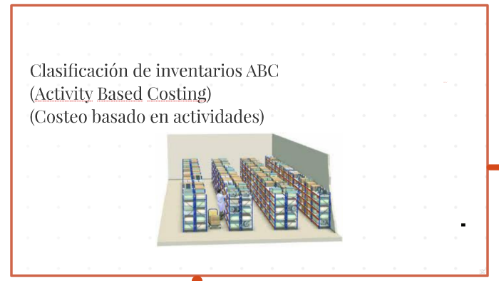 Clasificación De Inventarios Abc By Roberto Velásquez Alvarez On Prezi 1131