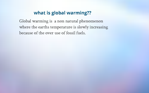 global warming by asia gutierrez on Prezi