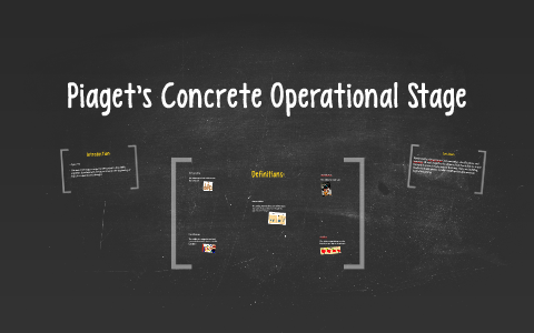 Piaget s Concrete Operational Stage by Tori Reece on Prezi