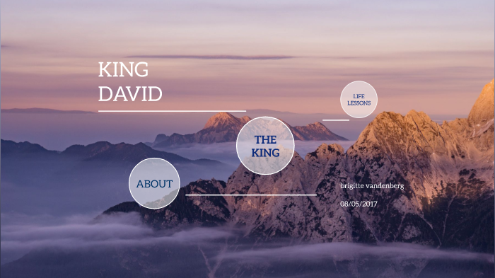 King David Presentation by Brigitte Vandenberg on Prezi