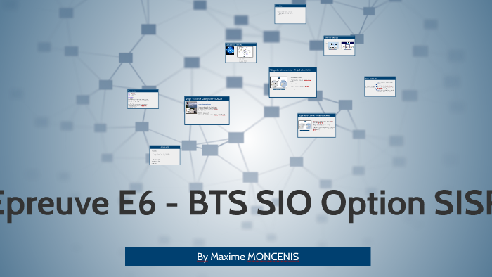 Epreuve E6 - BTS SIO Option SISR by Maxime Test on Prezi