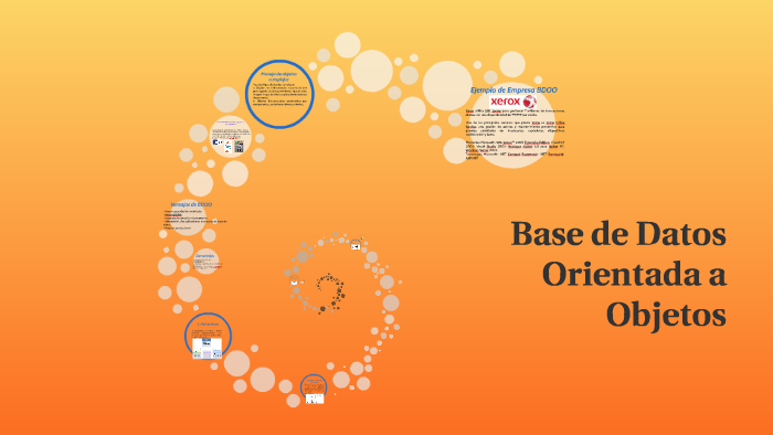 Base de Datos Orientada a Objetos by Oliver Polanco on Prezi