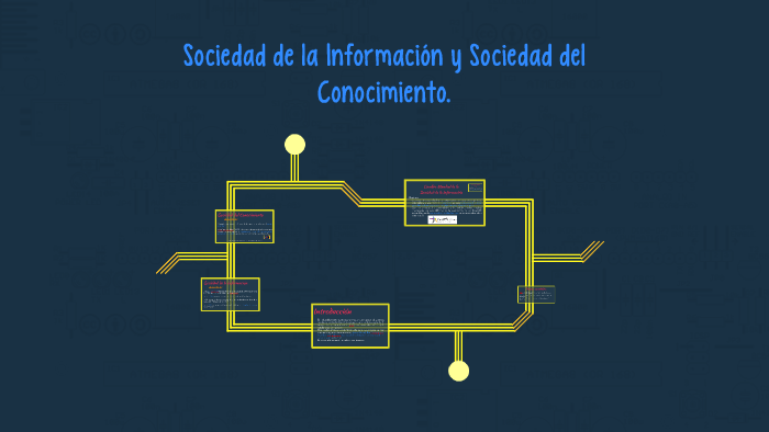 Sociedad de la Información y Sociedad del Conocimiento. by Dany Maya on