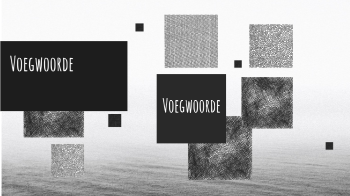 Voegwoorde en verbindingswoorde by Pierre Nelson on Prezi