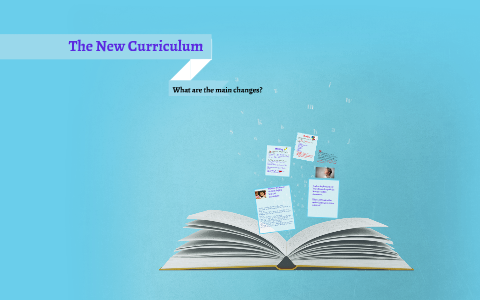 The New Curriculum by Emily Redway on Prezi