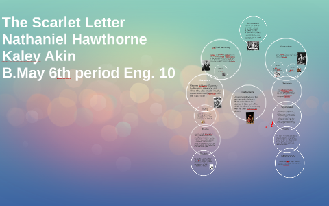 The Scarlet Letter by Kaley Akin on Prezi