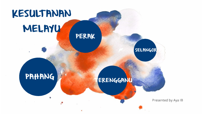 Kesultanan Melayu Pahang Perak Terengganu Dan Selangor By Aya Ibrahim