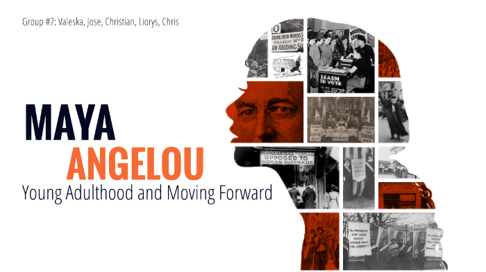 Maya Angelou Project by LIORYS VARGAS on Prezi