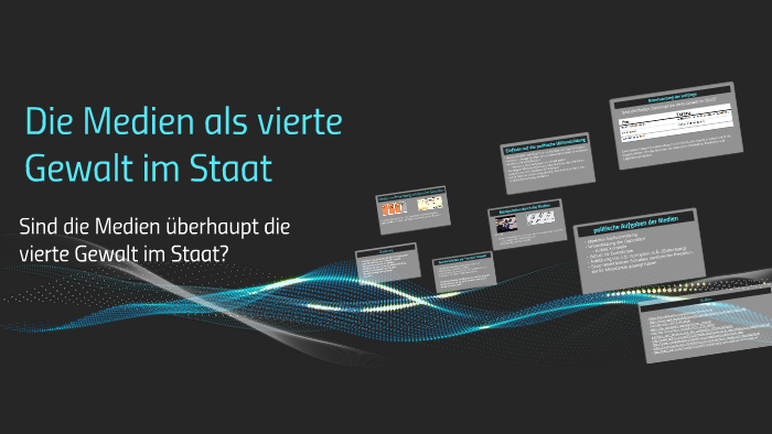 Die Medien Als Vierte Gewalt Im Staat By Fabian K. On Prezi