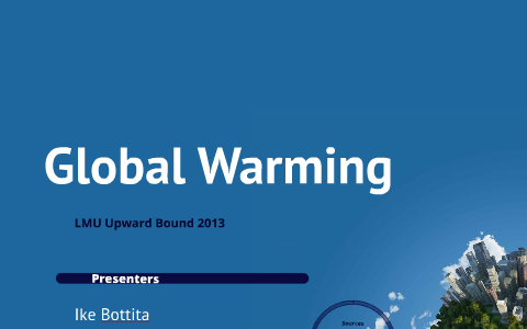 Global Warming by on Prezi