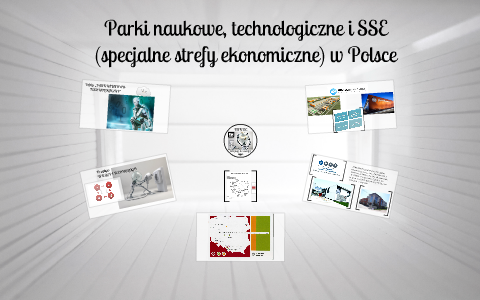 Parki naukowe, technologiczne i SSE w PL by Piotr Malewski