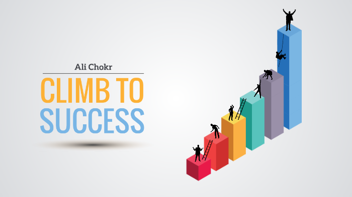 Climb to Success by Ali Chokr on Prezi