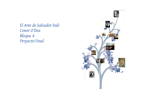 Salvador Dali Final Spanish Project By Conor O Dea On Prezi