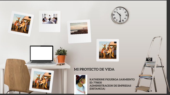 MI PROYECTO DE VIDA by katherine figueroa sarmiento on Prezi