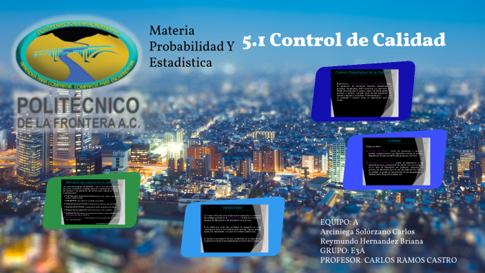 5.1 Control de Calidad by Carlos Arciniega on Prezi