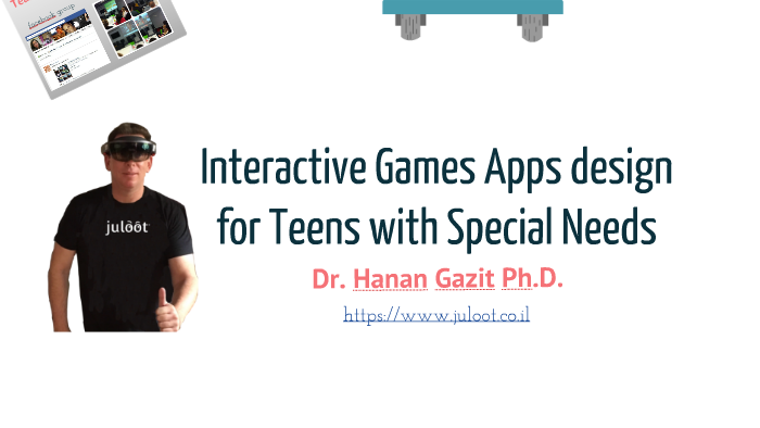 Interactive games apps design for teens with special needs by 