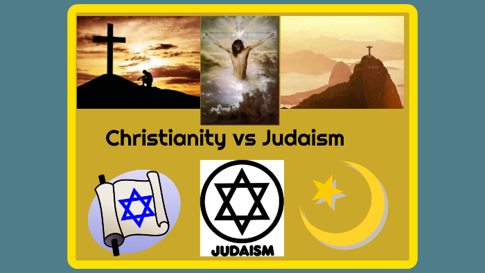 Christianity Vs Judaism By Tammy Cummins