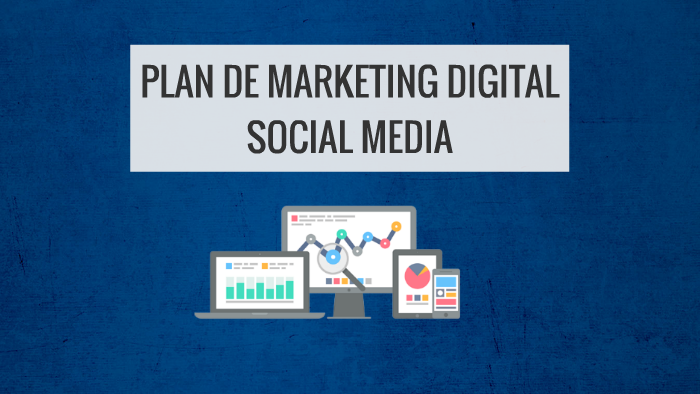 PLAN DE MARKETING DIGITAL by Juan David Rozo Congote on Prezi