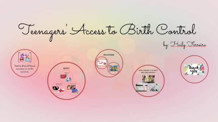 Teenagers Access To Birth Control By Haily Marie On Prezi Teenagers Access To Birth Control By Haily Marie On Prezi