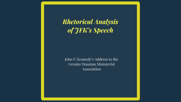 rhetorical analysis jfk steel speech