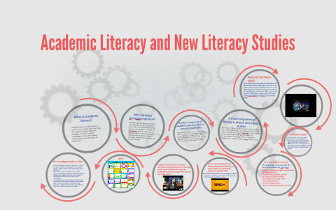 Academic Literacy and New Literacy Studies by on Prezi