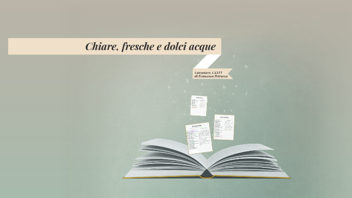 Chiare, fresche e dolci acque by Elisa Ciriani on Prezi