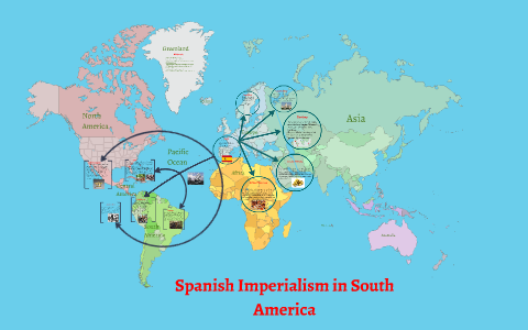 Spanish Imperialism in South America by Ryan Falke on Prezi