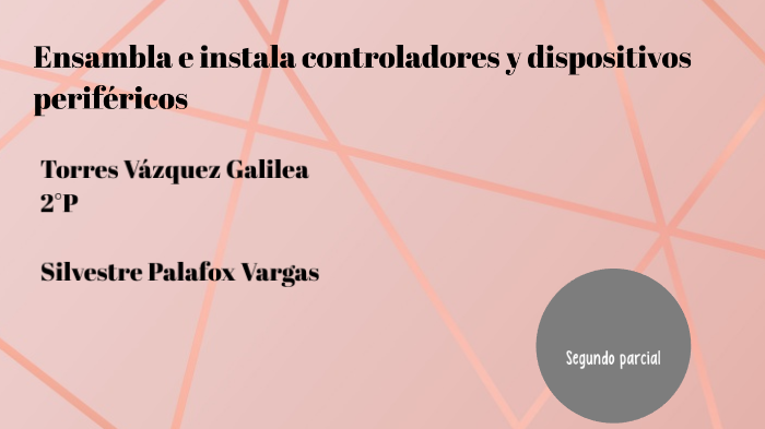 Ensambla e Instala controladores y dispositivos periféricos segundo