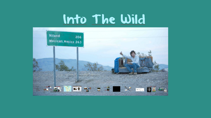 Into the wild by aurianne devalliere on Prezi