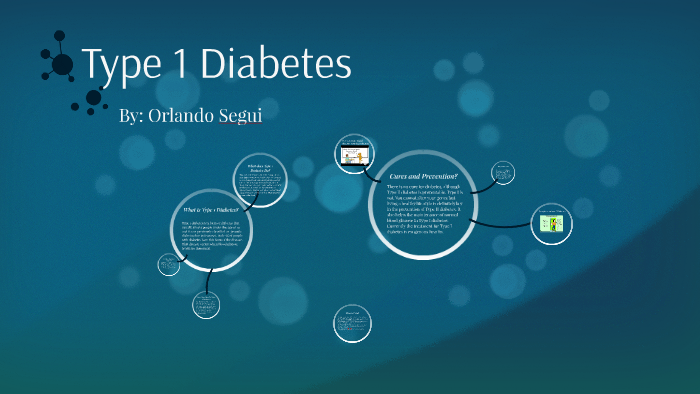 Type 1 Diabetes by on Prezi