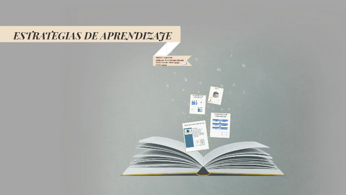 ESTRATEGIAS DE APRENDIZAJE by JEIMY TORRES on Prezi