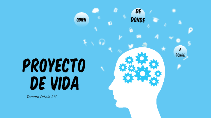 proyecto de vida by Jennyfer Tamara Dávila Barrancos on Prezi