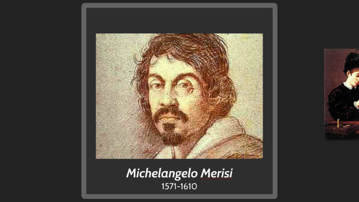 Michelangelo Merisi by priscilla pieralli