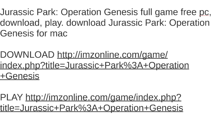 How to download jurassic park operation genesis